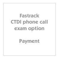 Fastrack CTDI exam option